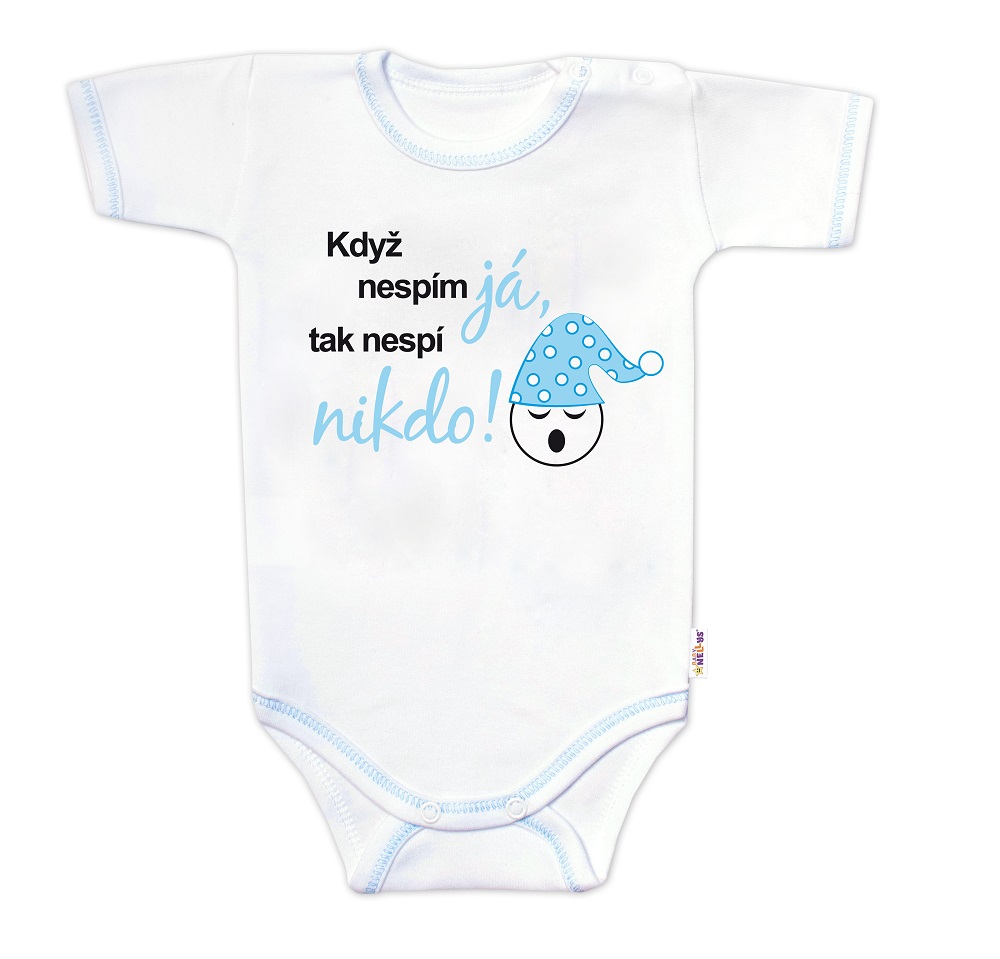 Baby Nellys Body kr. rukáv s vtipným textem, Když nespím já, tak nespí nikdo!,vel.80